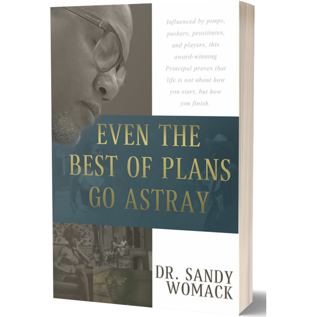 Even the Best Of Plans Go Astray by Dr. Sandy Womak. (Paperback.)