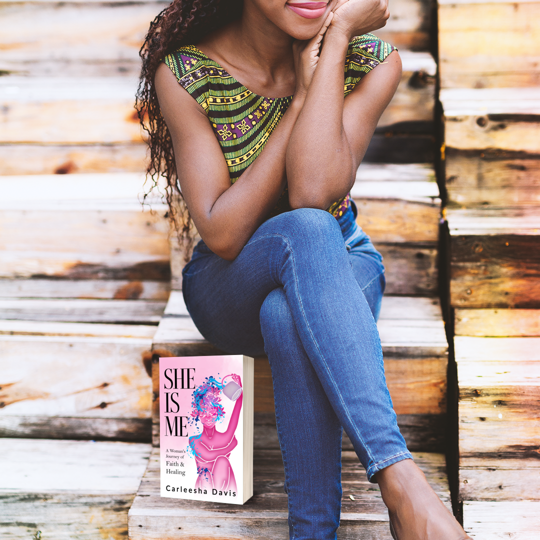 She Is Me: A Woman's Journey of Faith and Healing by Carleesha Davis (Paperback)