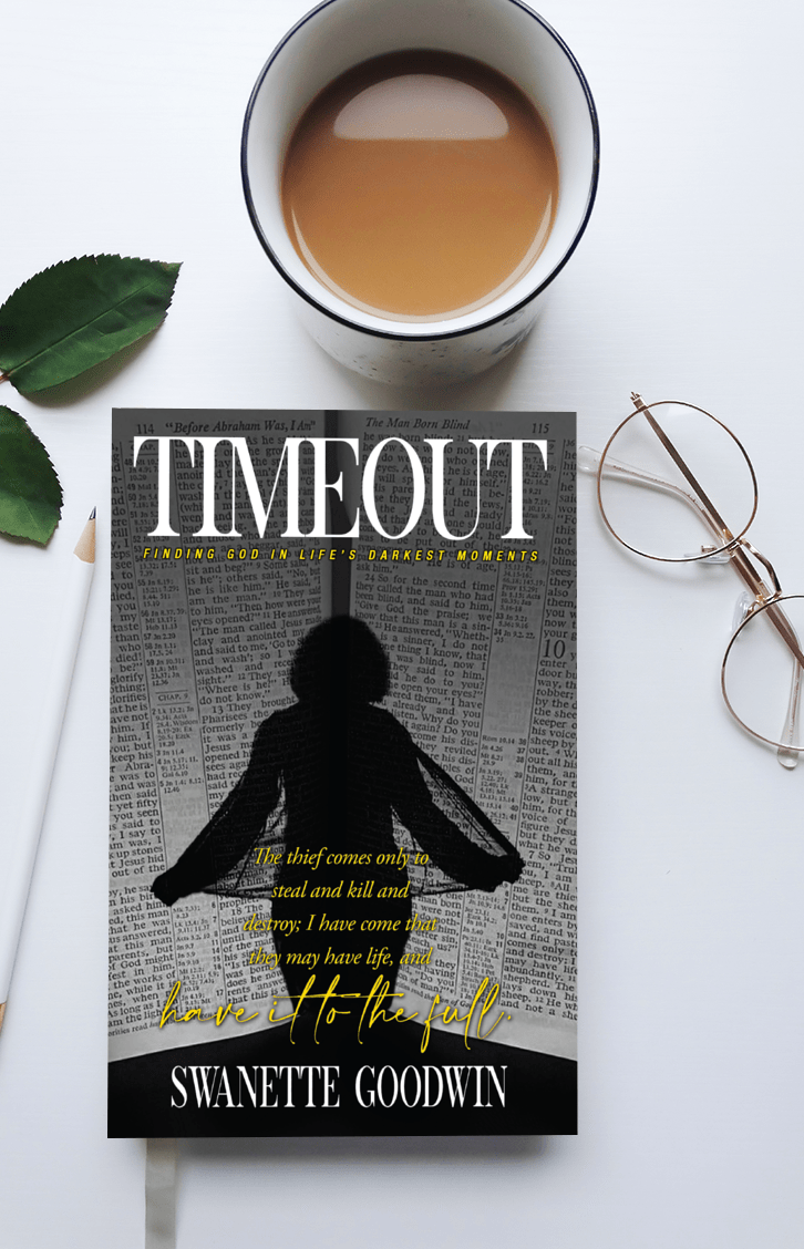 TIMEOUT: Finding God in Life's Darkest Moments by Swanette Goodwin (Paperback)