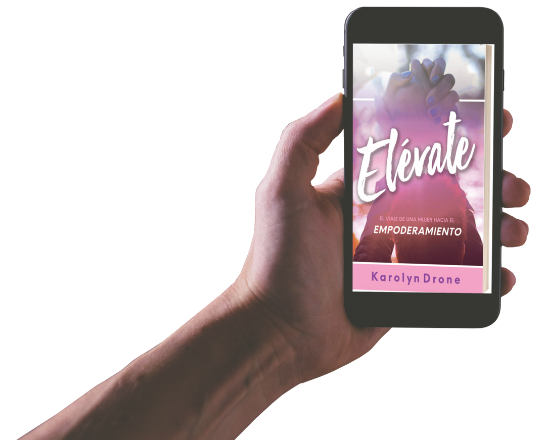 Elevate: El Viaje De Una Mujer Hacia El EMPODERAMIENTO by Karolyn Drone  (Paperback)