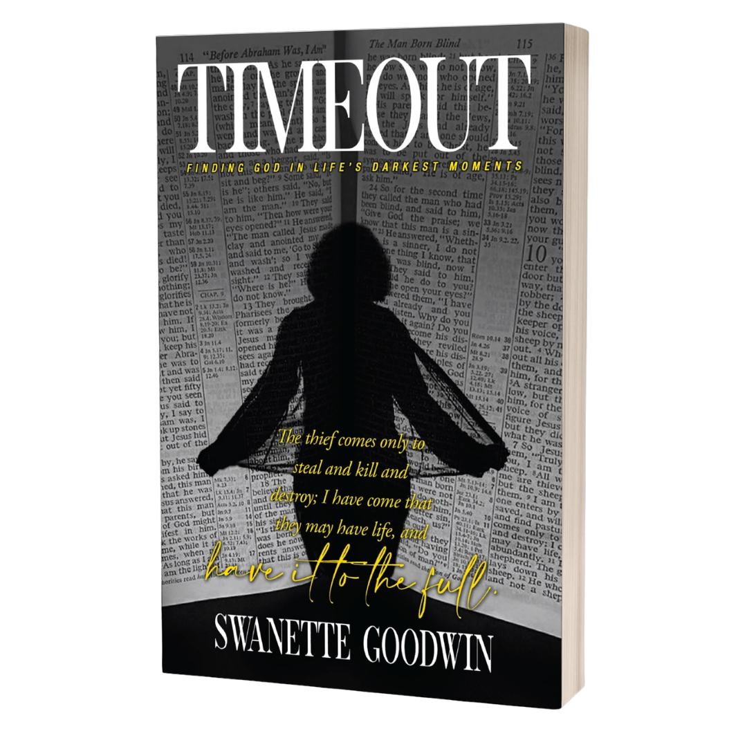 TIMEOUT: Finding God in Life's Darkest Moments by Swanette Goodwin (Pa ...