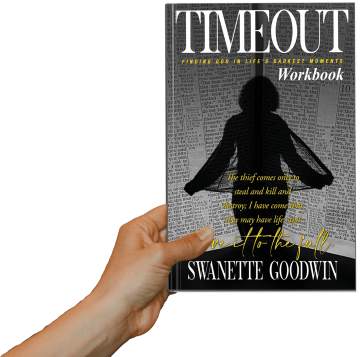 TIMEOUT Workbook: Finding God in Life's Darkest Moments  by Swanette Goodwin (Paperback)